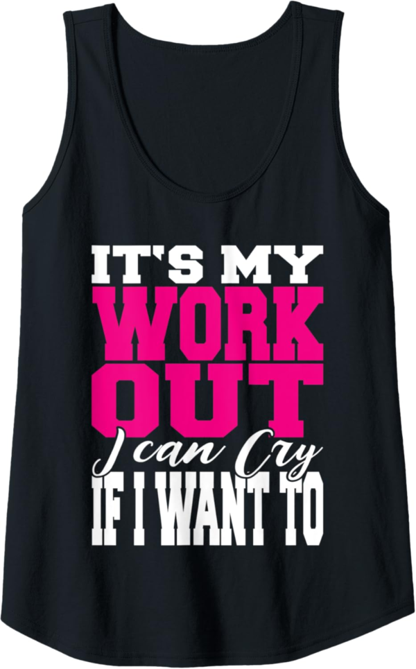 Womens It's My Workout I Can Cry If I Want To Women Fitness ... - Image 2